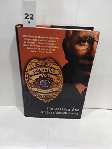 Imagen de archivo de Breaking Rank: A Top Cop's Expose of the Dark Side of American Policing a la venta por SecondSale