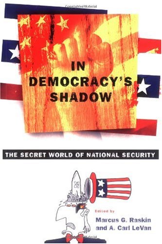 Beispielbild fr In Democracy's Shadow: The Secret World of National Security zum Verkauf von Ergodebooks