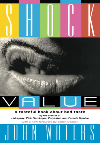 9781560256984: Shock Value: A Tasteful Book About Bad Taste