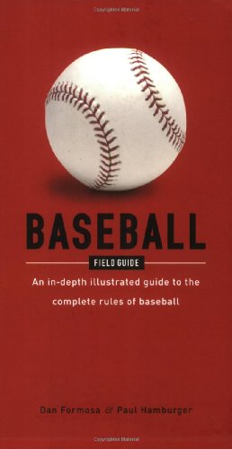Beispielbild fr Baseball : An In-Depth, Illustrated Guide to the Complete Rules of Baseball zum Verkauf von Better World Books