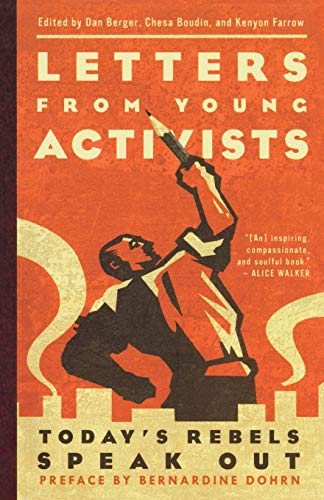 Beispielbild fr Letters from Young Activists: Today's Rebels Speak Out zum Verkauf von Wonder Book