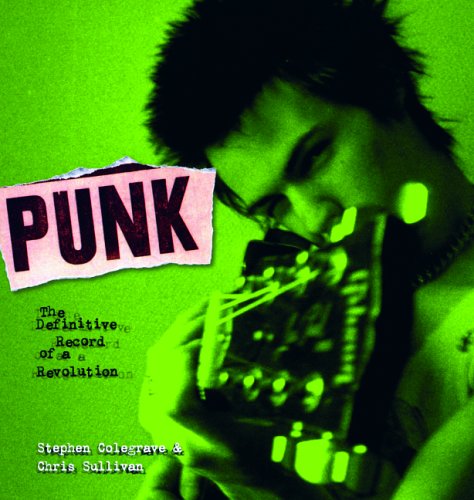 Imagen de archivo de Punk: The Definitive Record of a Revolution a la venta por HPB-Emerald