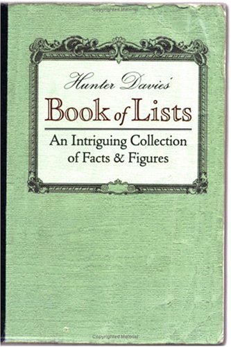 Stock image for Hunter Davies' Book of Lists: An Intriguing Collection of Facts and Figures for sale by Wonder Book