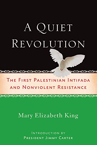 Beispielbild fr Quiet Revolution: The First Palestinian Intifada & Nonviolent Resistance. zum Verkauf von Powell's Bookstores Chicago, ABAA