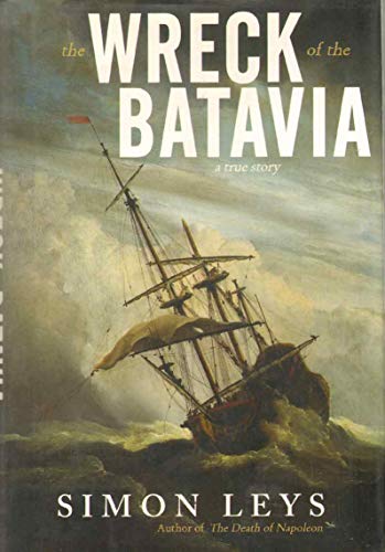 Beispielbild fr The Wreck of the "Batavia": A True Story zum Verkauf von WorldofBooks