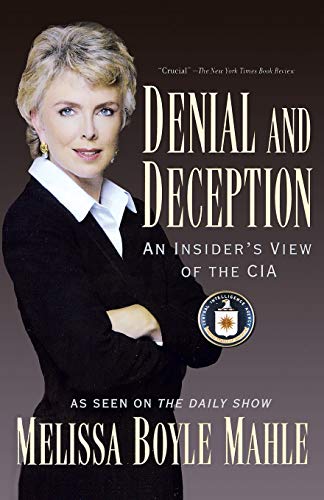 Beispielbild fr Denial and Deception: An Insider's View of the CIA zum Verkauf von Wonder Book