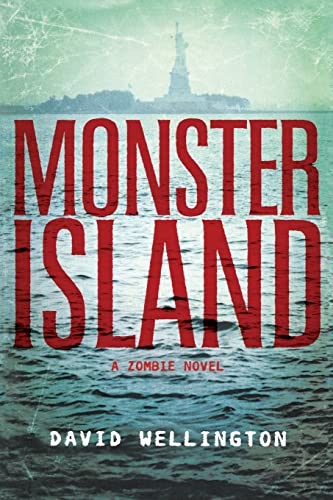 

Monster Island: A Zombie Novel