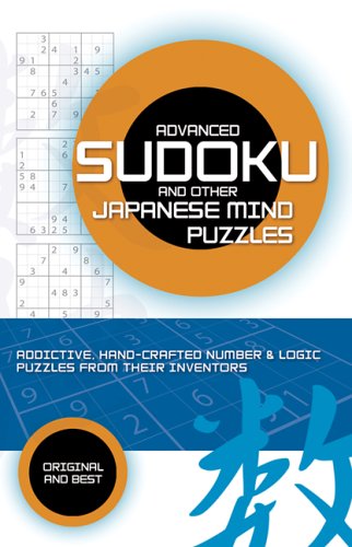 Advanced Sudoku: And Other Japanese Mind Puzzles