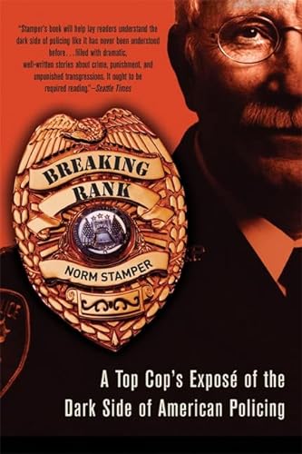 9781560258551: Breaking Rank: A Top Cop's Expos of the Dark Side of American Policing