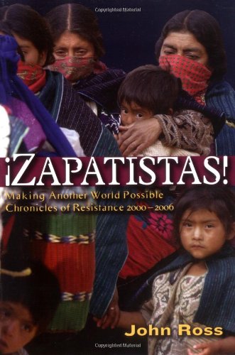 Beispielbild fr Zapatistas: Making Another World Possible: Chronicles of Resistance 2000-2006 zum Verkauf von Books From California