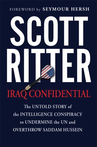 Stock image for Iraq Confidential: The Untold Story of the Intelligence Conspiracy to Undermine the UN and Overthrow Saddam Hussein for sale by Book_Mob