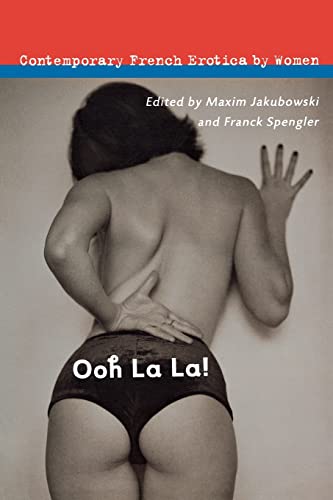 Stock image for Ooh La La!: Contemporary French Erotica by Women for sale by ThriftBooks-Dallas