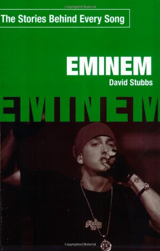 Beispielbild fr Eminem: The Stories Behind Every Song zum Verkauf von Wonder Book