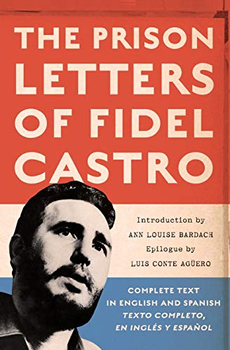 Stock image for The Prison Letters of Fidel Castro for sale by The Book House, Inc.  - St. Louis
