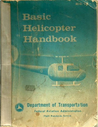 Stock image for Basic Helicopter Handbook (FAA Reprints Series) for sale by HPB-Red