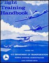 Beispielbild fr Flight Training Handbook zum Verkauf von SecondSale