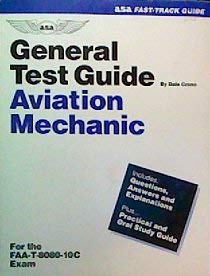 General Test Guide: Aviation Mechanic (Asa's Fast Track Test Guide Ser.) (9781560270348) by Crane, Dale