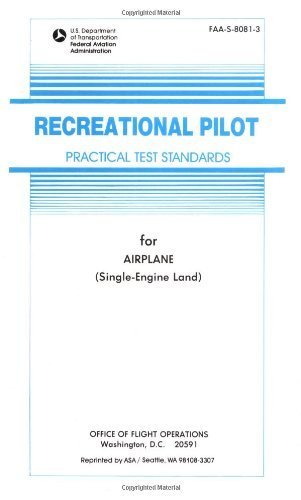 Recreational Pilot Practical Test Standards: #FAA-S-8081-3 (Practical Test Standards series) (9781560270409) by Federal Aviation Administration