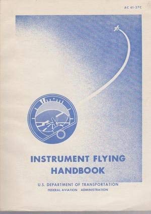 Imagen de archivo de Instrument Flying Handbook a la venta por Wonder Book