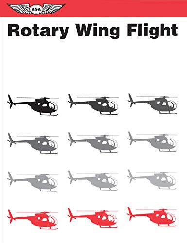 Rotary Wing Flight (ASA FAA Handbook Series) (9781560271185) by Ean, Nicholas