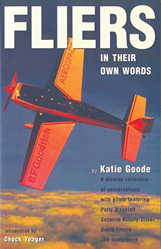 Stock image for Fliers: In Their Own Words (General Aviation Reading series) for sale by Ergodebooks