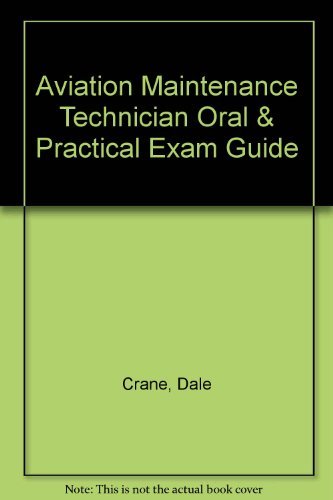 Stock image for Aviation Maintenance Technician Oral & Practical Exam Guide for sale by ThriftBooks-Atlanta