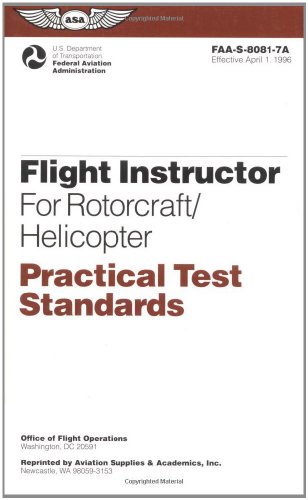 Stock image for Flight Instructor for Rotorcraft/Helicopter Practical Test Standards: #FAA-S-8081-7A (Practical Test Standards series) for sale by Bayside Books