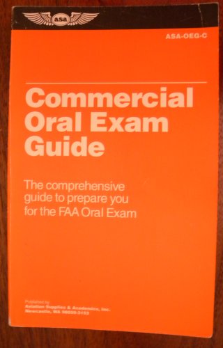 9781560272502: Commercial Oral Exam Guide: The Comprehensive Guide to Prepare You for the FAA Oral Exam