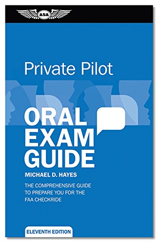 Stock image for Private Oral Exam Guide : The Comprehensive Guide to Prepare You for the FAA Oral Exam for sale by ThriftBooks-Atlanta