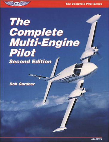 Stock image for The Complete Multi-Engine Pilot for sale by ThriftBooks-Atlanta