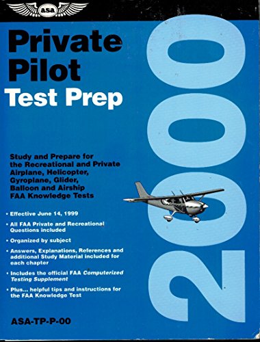 Imagen de archivo de Private Pilot Test Prep : Comprehensive Preparation For Efficient Study and TestTaking 2000 Edition (Test Prep Series) a la venta por HPB-Red