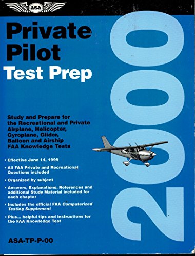 Stock image for Private Pilot Test Prep : Comprehensive Preparation For Efficient Study and TestTaking 2000 Edition (Test Prep Series) for sale by HPB-Red