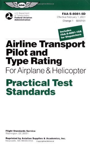 Beispielbild fr Airline Transport Pilot and Type Rating for Airplane & Helicopter Practical Test Standards: #Faa-S-8081-5d (Practical Test Standards Series) zum Verkauf von WorldofBooks