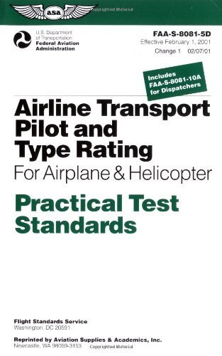 Stock image for Airline Transport Pilot and Type Rating for Airplane & Helicopter Practical Test Standards: #Faa-S-8081-5d (Practical Test Standards Series) for sale by WorldofBooks
