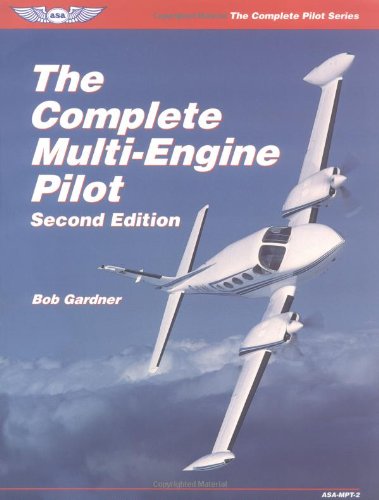 Beispielbild fr The Complete Multi-Engine Pilot (The Complete Pilot Series) zum Verkauf von WorldofBooks