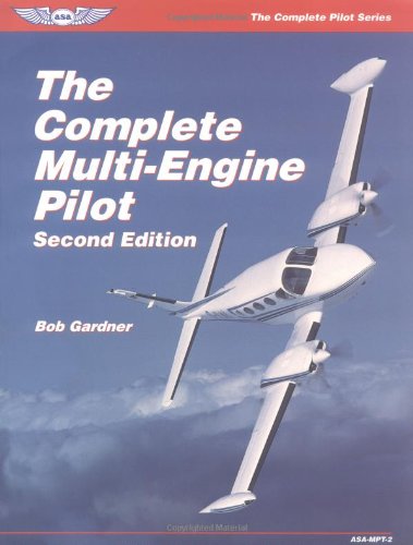 9781560274483: The Complete Multi-Engine Pilot (The Complete Pilot Series)