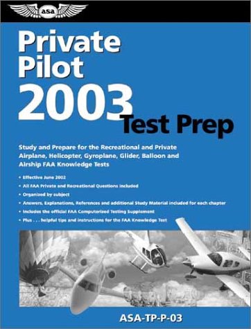 Private Pilot Test Prep_2003 Asa-Tp-P-03 with Book (9781560274681) by Federal Aviation Administration