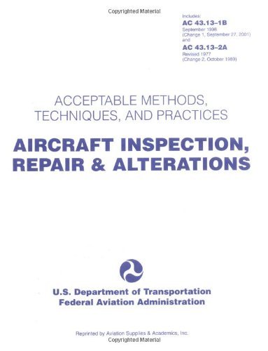 Stock image for Aircraft Inspection, Repair and Alterations : Acceptable Methods, Techniques, and Practices for sale by Better World Books