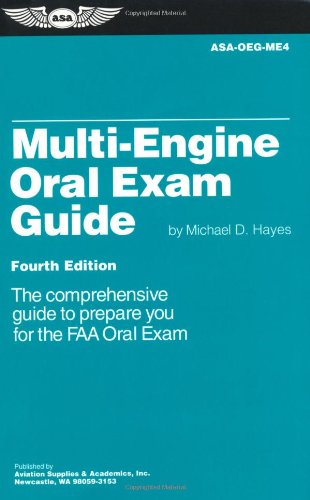Imagen de archivo de Multi-Engine Oral Exam Guide: The Comprehensive Guide to Prepare You for the FAA Oral Exam (Oral Exam Guide series) a la venta por Front Cover Books