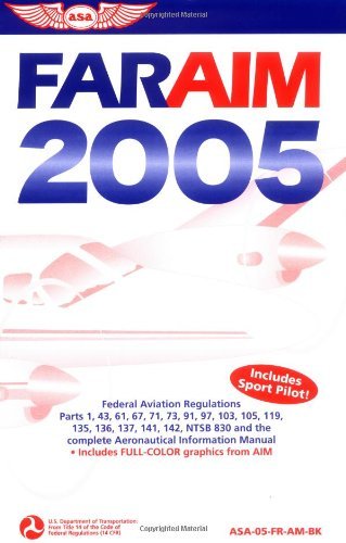 Beispielbild fr Far/aim 2005 : Federal Aviation Regulations, Aeronautical Information Manual zum Verkauf von Better World Books: West