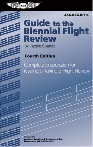 Imagen de archivo de Guide to the Biennial Flight Review: Complete Preparation for Issuing or Taking a Flight Review (Oral Exam Guide series) a la venta por Once Upon A Time Books