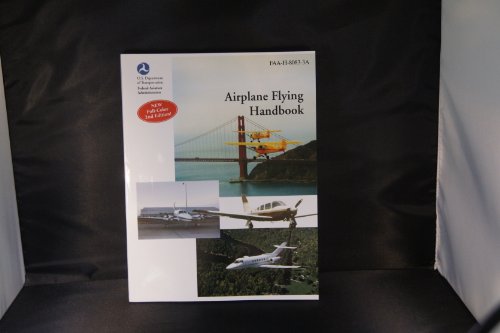 Imagen de archivo de Airplane Flying Handbook : Faa-H-8083-3a a la venta por Better World Books