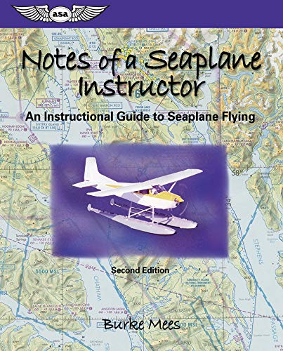 9781560275589: Notes Of A Seaplane Instructor: An Instructional Guide To Seaplane Flying