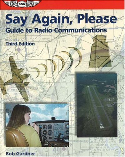 Imagen de archivo de Say Again, Please: Guide to Radio Communications (Focus Series) a la venta por Wonder Book