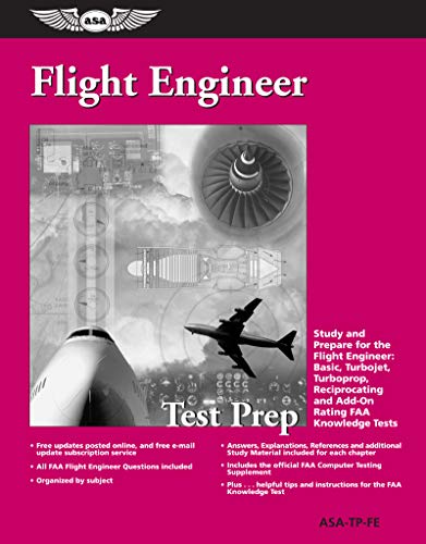 Stock image for Flight Engineer Test Prep: Study and Prepare for the Flight Engineer: Basic, Turbojet, Turboprop, Reciprocating and Add-on Rating FAA Knowledge Tests (Test Prep series) for sale by GF Books, Inc.