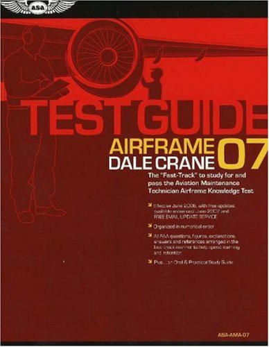 Imagen de archivo de Airframe Test Guide: The Fast-Track to Study for and Pass the Aviation Maintenance Technician Airframe Knowledge Test a la venta por ThriftBooks-Atlanta