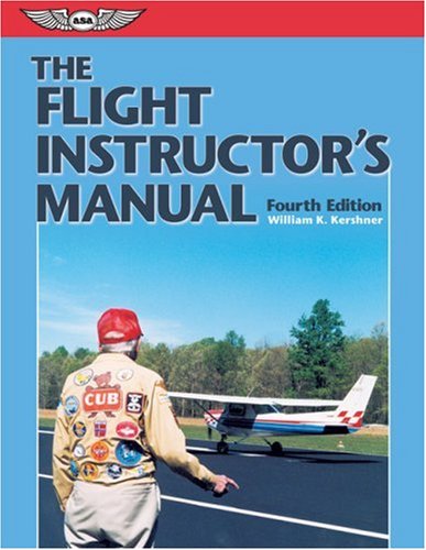 Imagen de archivo de The Flight Instructor's Manual (The Flight Manuals Series) a la venta por Open Books