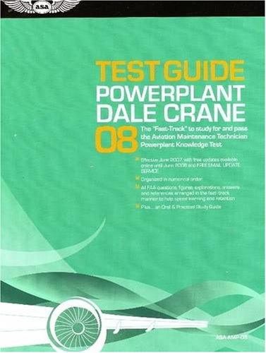 Stock image for Powerplant Test Guide 2008: The Fast-Track to Study for and Pass the FAA Aviation Maintenance Technician Powerplant Knowledge Test (Fast Track series) for sale by RiLaoghaire