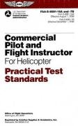 Stock image for Commercial Pilot and Flight Instructor for Helicopter Practical Test Standards: FAA-S-8081-16A/FAA-S-8081-7B (Practical Test Standards series) for sale by Half Price Books Inc.