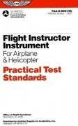 Stock image for Flight Instructor Instrument for Airplane & Helicopter Practical Test Standards: FAA-S-8081-9C (Practical Test Standards series) for sale by Half Price Books Inc.